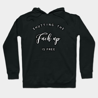 Stop Talking Hoodie